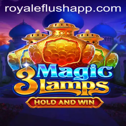 Exploring the Enchanting World of 3MagicLamps: A Royale Flush Adventure
