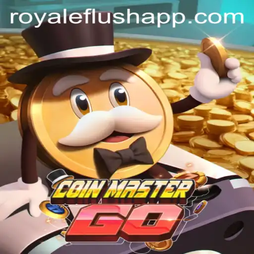 Exploring the Thrilling World of CoinMasterGO and the 'Royal Flush' Strategy