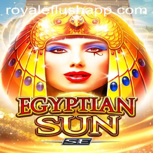 Exploring EgyptianSunSE and the Art of Royal Flush