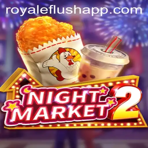 NightMarket2: Experience the Thrill of the Royale Flush