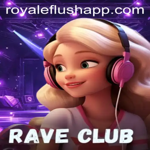 RaveClub: Unlocking the Thrills of the Ultimate Social Gaming Experience with RoyaleFlush